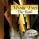 Mystic Eyes - The Rain Original Mix