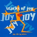 Stacks Of Joy - Joy Extended Revival Mix