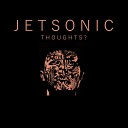 Jetsonic - End of the World