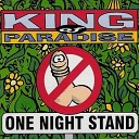 King Of Paradise - One Night Stand Extended Version