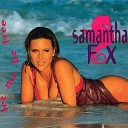 Samantha Fox - Let Me Be Free Extended Version