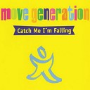 Move Generation - Catch Me I m Falling 12 Mix
