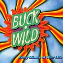 Buckwild - Every Minute Of Your Life In The Jungle