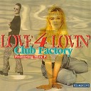 Club Factory feat Max P - Love 4 Lovin Fabian Lenssen Radio Edit