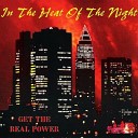Get The Real Power - In The Heat Of The Night Bonusmix
