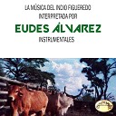 Eudes Álvarez Y Su Conjunto - La marcha de Páez