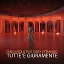 Fabio Vitolo feat Giusy Attanasio - Tutte e giuramente