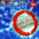 Eddy N - Just Be Good To Me Dub The Beat To Me Remix