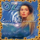 Oz - Love Is All Around Trance Mix