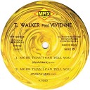T Walker feat Vivienne - More Than I Can Tell You Euro Mix