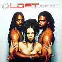 Loft - Original Club Mix