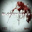 Resurrected Will feat Sinizter - Bloody Mary feat Sinizter