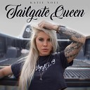 Katie Noel - Tailgate Queen