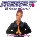 Reset feat Danii - You Got The Key Radio Edit