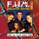 F U N Unlimited Nation - Girls We Want More Maximum Mix