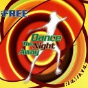 FREE - DANCE THE NIGHT AWAY ENERGY MIX
