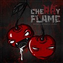 CheRRy Flame - Веди мою боль