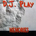 Dj Play - memories radio mix