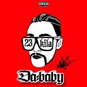 23Kila - Da Baby