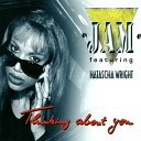 Jam Feat Natascha Wright - Thinking About You B B Extended Mix