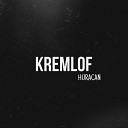 KREMLOF - Huracan