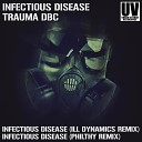 Trauma DBC - Infectious Disease Ill Dynamics Remix