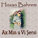 Hozan Bahrem - J Ditinate Ez Ternebum