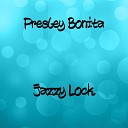 Presley Bonita - Clover Cough