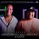 Dinei Blessed Ricardinho Souza - Aventureiro Azul Sem Fim A Carta