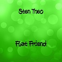 Sten Theo - Flat Friend