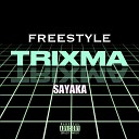SAYAKA - Freestyle Trixma