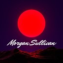 Morgan Sullivan - Days Gone By