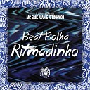 MC Erik Juan Jotinha 01 DJ HENRIQUE 011 feat SPACE… - Beat Bolha Ritmadinho