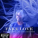 Massoud Music feat Tasha Xclusive - Fake Love feat Tasha Xclusive