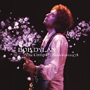 Bob Dylan - One More Cup Of Coffee Valley Below Live At Nippon Budokan Hall Tokyo Japan March 1…