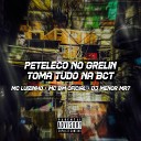 Club do hype DJ MENOR MR7 feat MC BM OFICIAL - Peteleco no grelin toma tudo na bct
