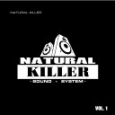 Natural Killer Sound System - Miseria Hambre Y Fila