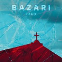 RZUX - Bazari
