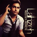 Mostafa Momeni - Lahzeh Remix
