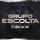Grupo Escolta - El Pelon Maga a