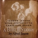 Alfred Janson Teodor Janson feat Oslo Sinfonietta Christian… - Abraham Sarah Isaac
