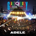 Adele - Send My Love To Your New Lover Live at Glastonbury…