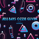 Jess Bays Ozzie Guven - Foolish