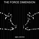 The Force Dimension - Dead Friends