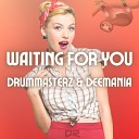 DrumMasterz Deemania - Waiting for You Extended Mix