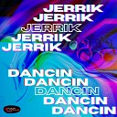 Jerrik - Dancin