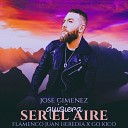 Go Kico Flamenco Juan Heredia Jose Gimenez - Quisiera Ser el Aire