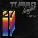 Tobias Bernstrup - 27 Turbo Knight Extended Remix