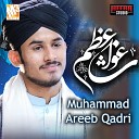 Muhammad Areeb Qadri - Ghous E Azam