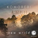 New World - Komorebi Downtempo Mix